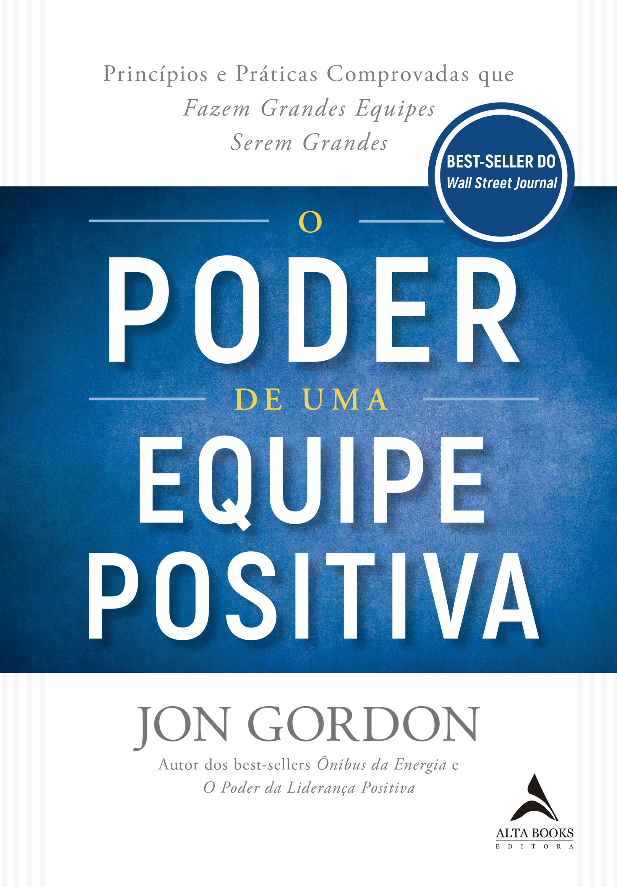 O Poder De Uma Equipe Positiva