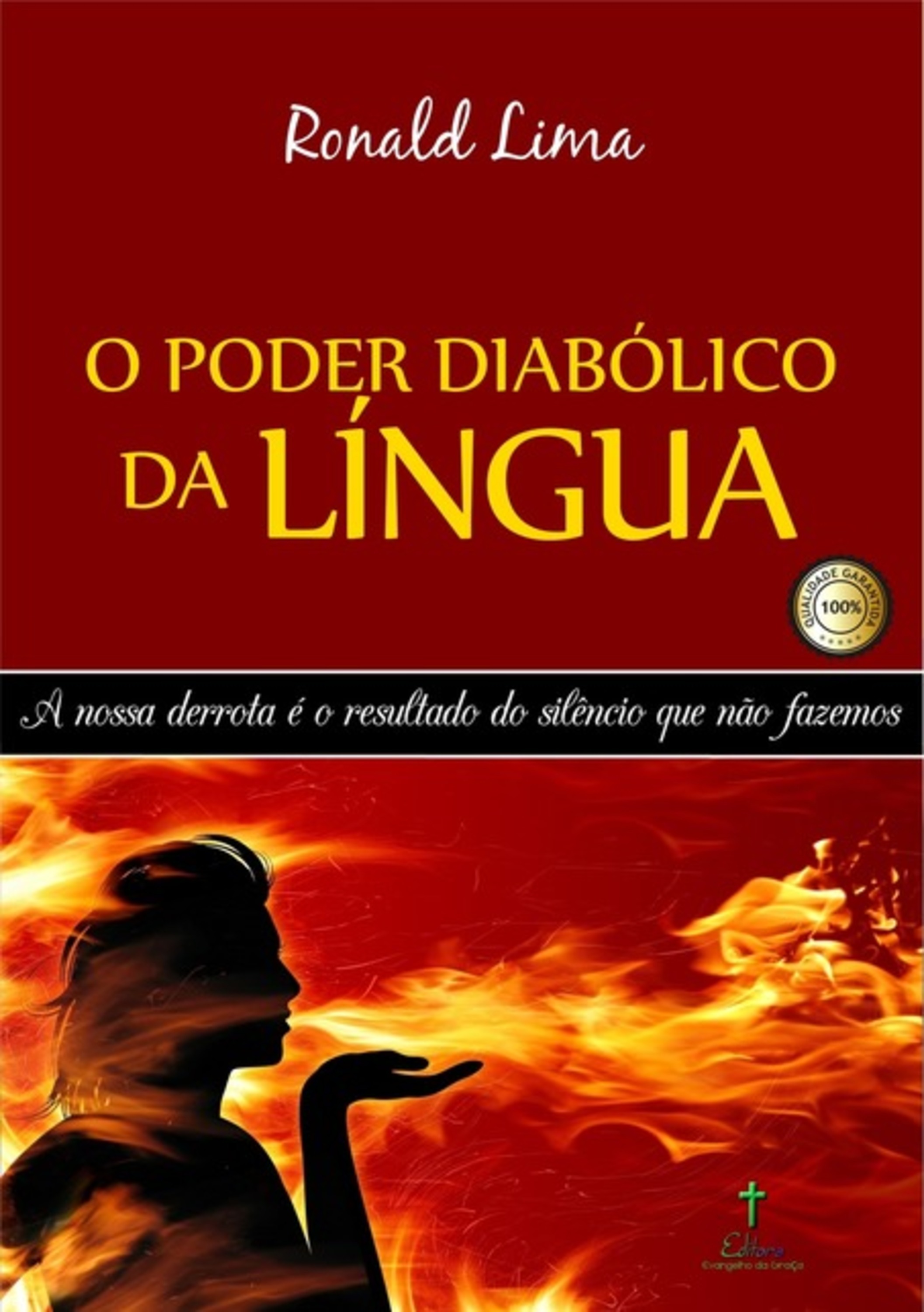 O Poder Diabólico Da Língua