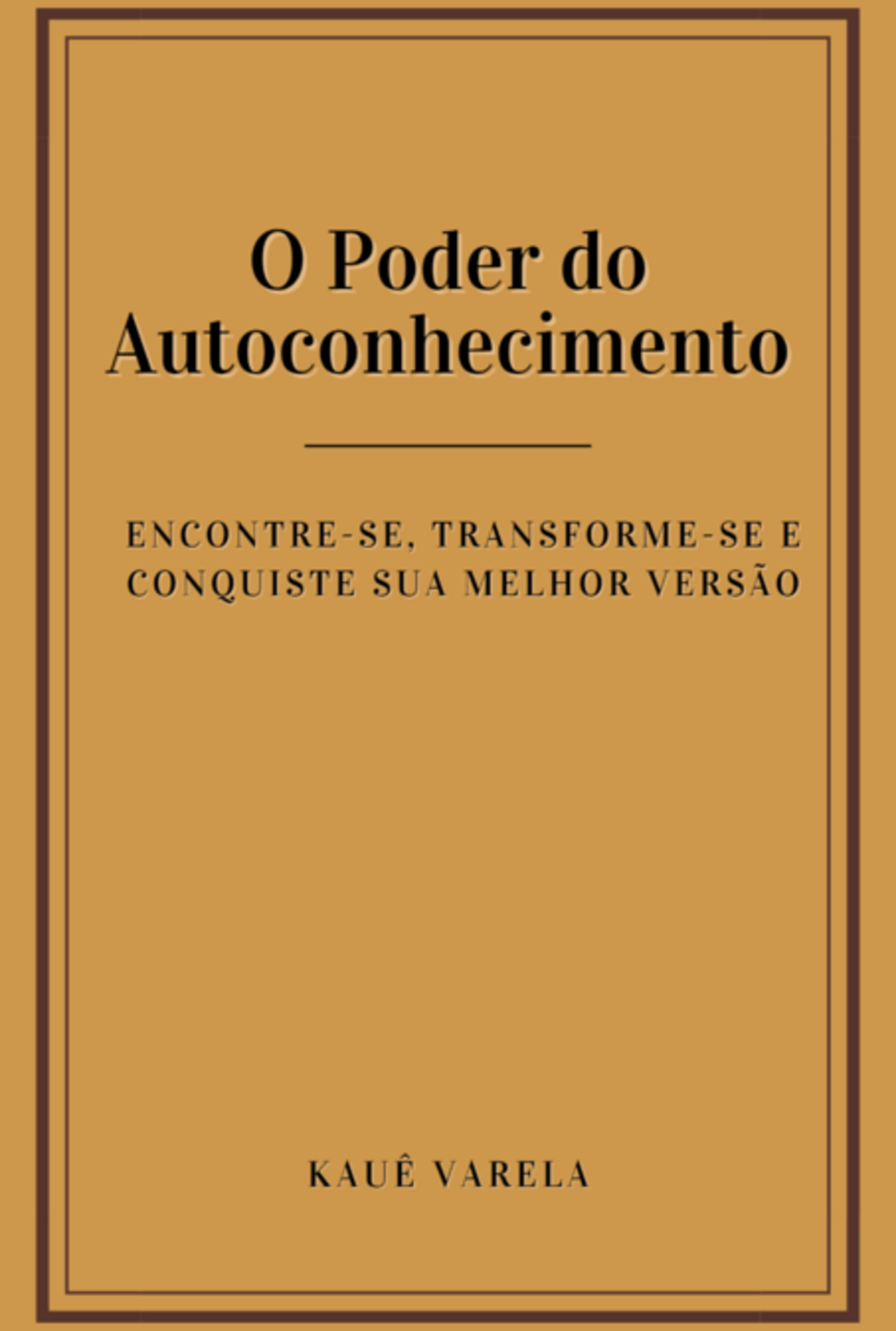 O Poder Do Autoconhecimento