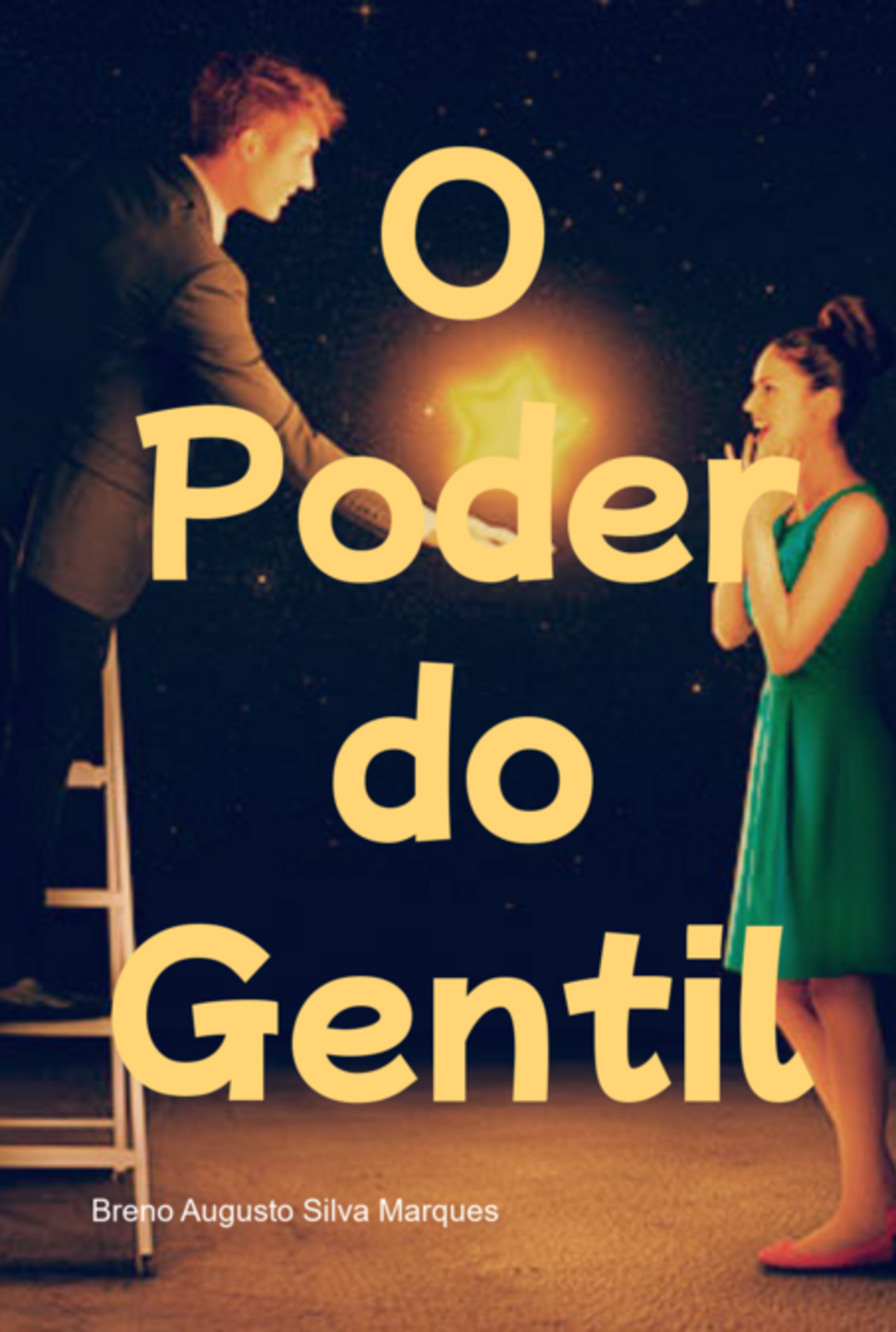 O Poder Do Gentil