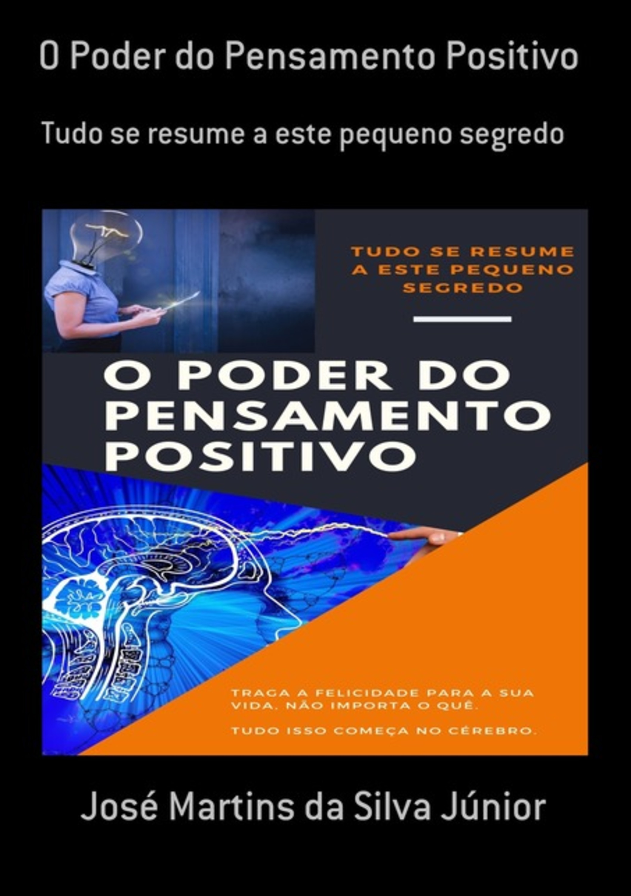 O Poder Do Pensamento Positivo