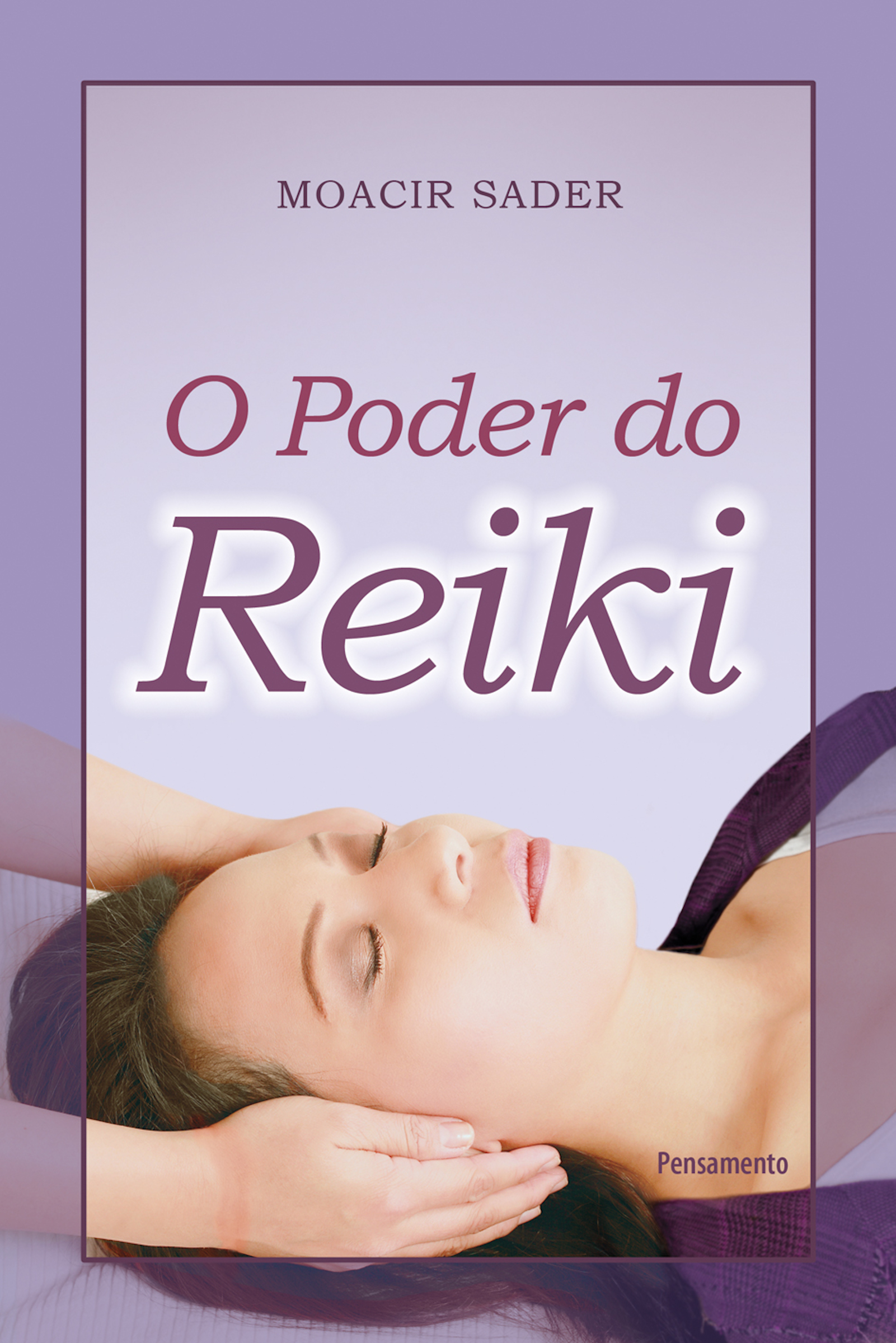 O Poder do Reiki