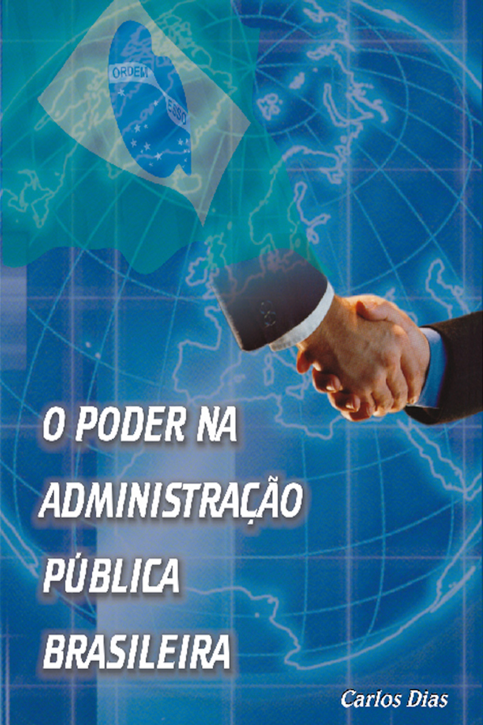 O poder na administracao publica brasileira