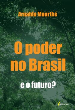 O Poder no Brasil - e o futuro?