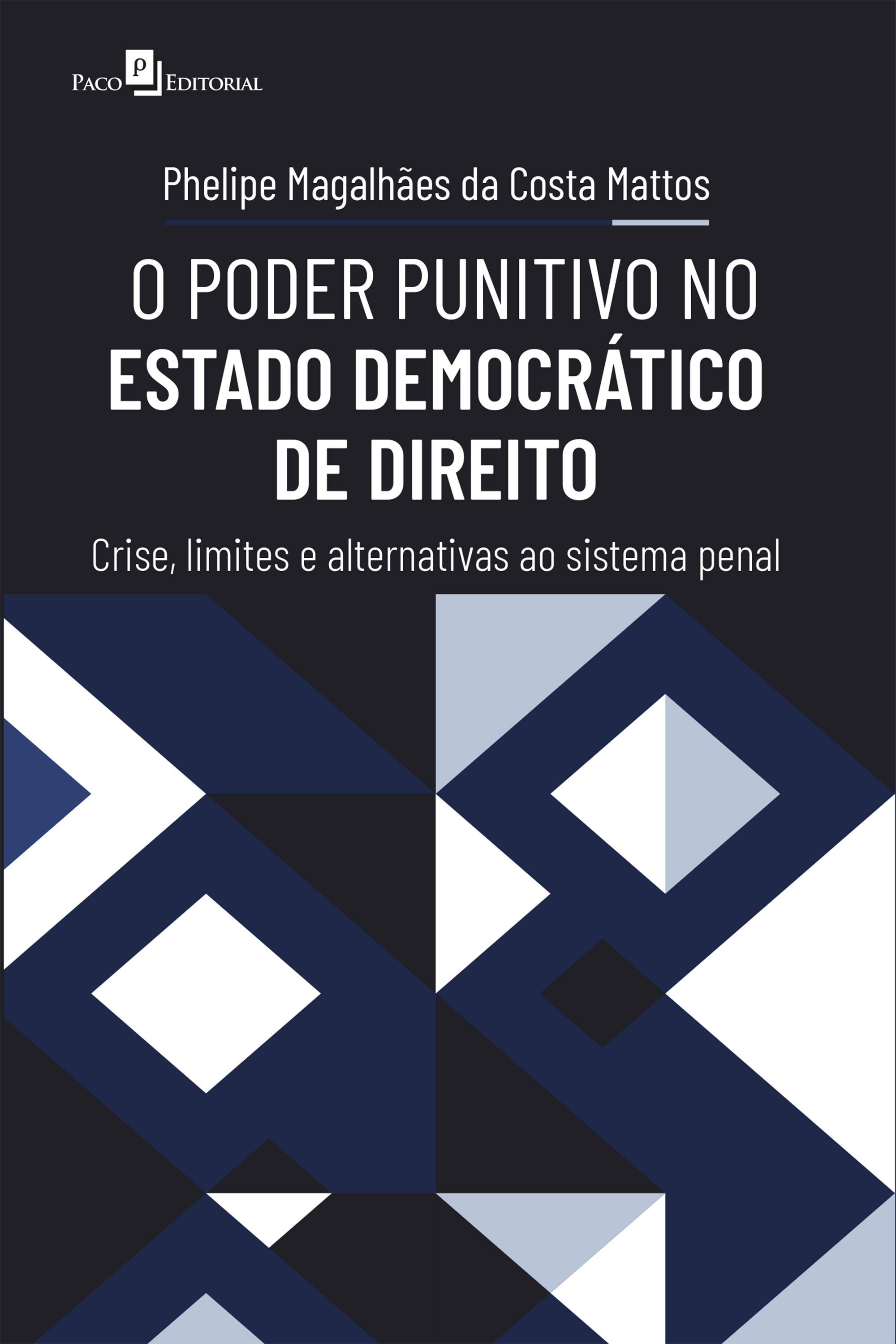 O Poder Punitivo no Estado Democrático de Direito