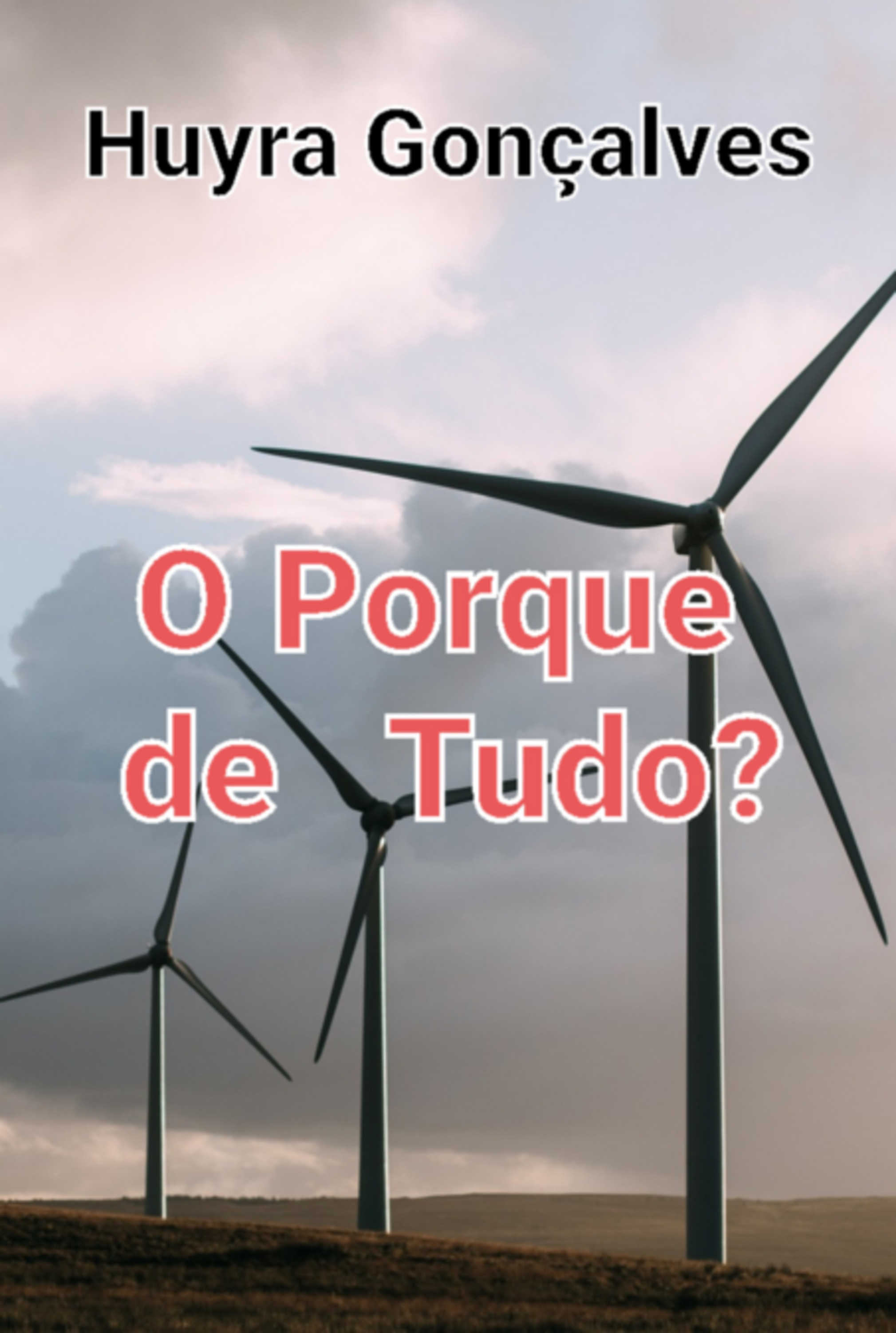 O Por Quê De Tudo?