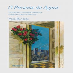 O Presente do Agora