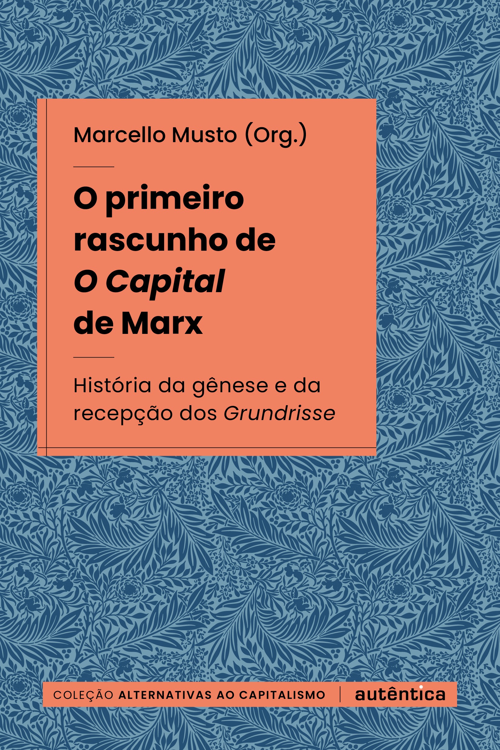 O primeiro rascunho de O Capital de Marx