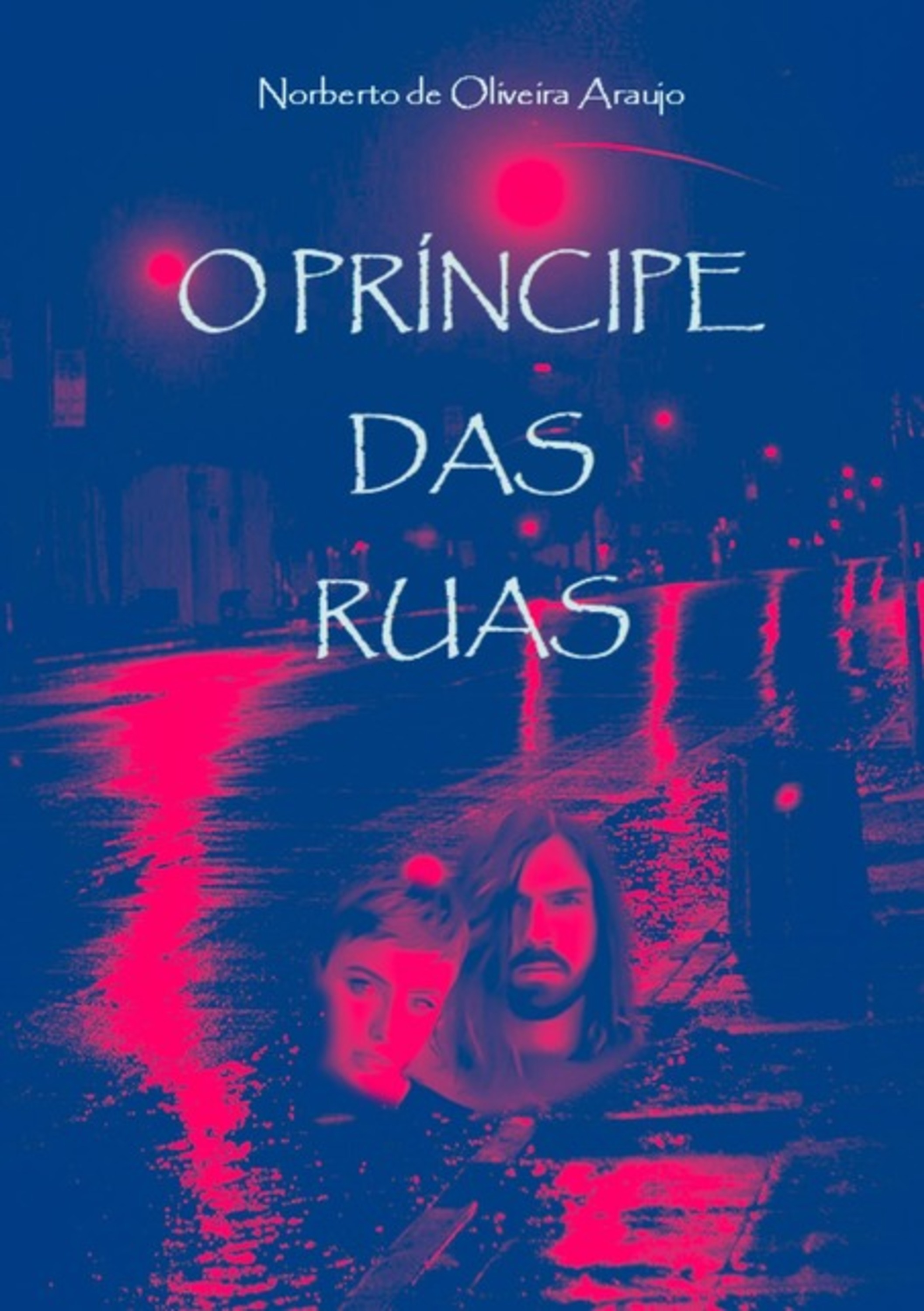 O Príncipe Das Ruas