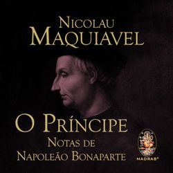O Príncipe - Notas de Napoleão Bonaparte