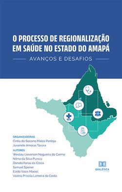 O processo de regionalização em saúde no Estado do Amapá