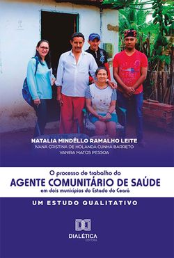 O Processo de Trabalho do Agente Comunitário de Saúde em dois municípios do Estado do Ceará