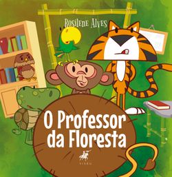 O professor da floresta