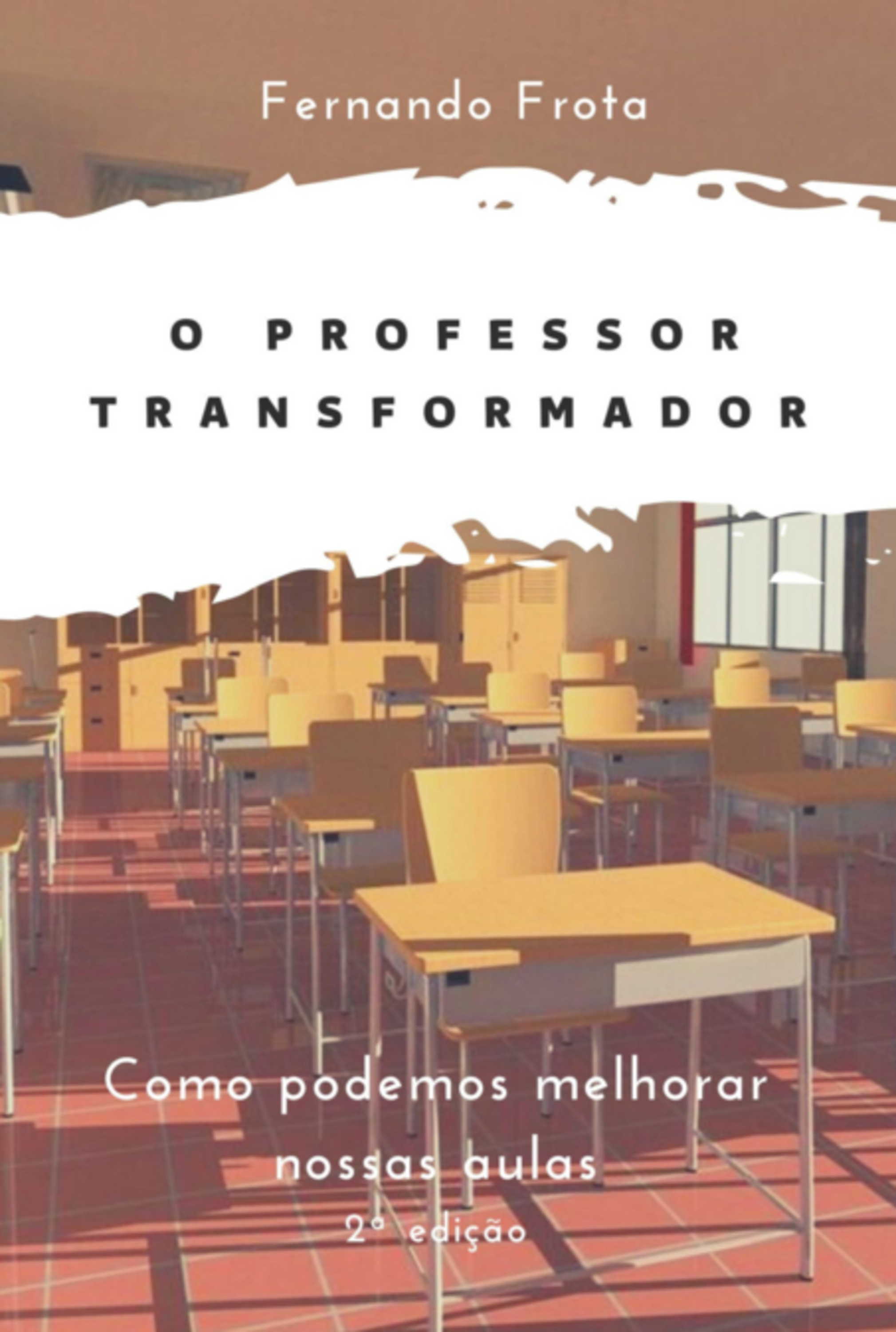 O Professor Transformador