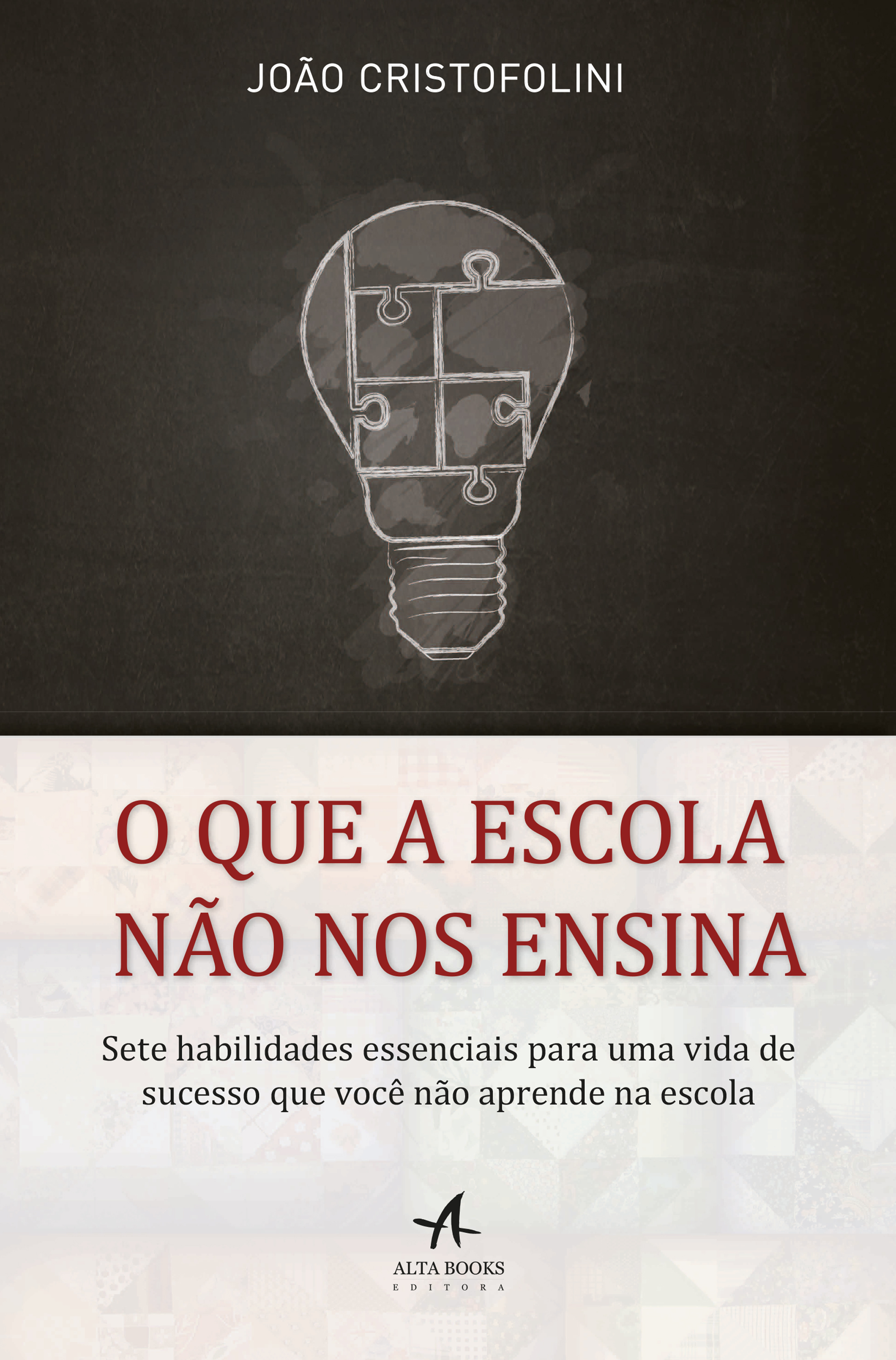 O Que a Escola Não Nos Ensina