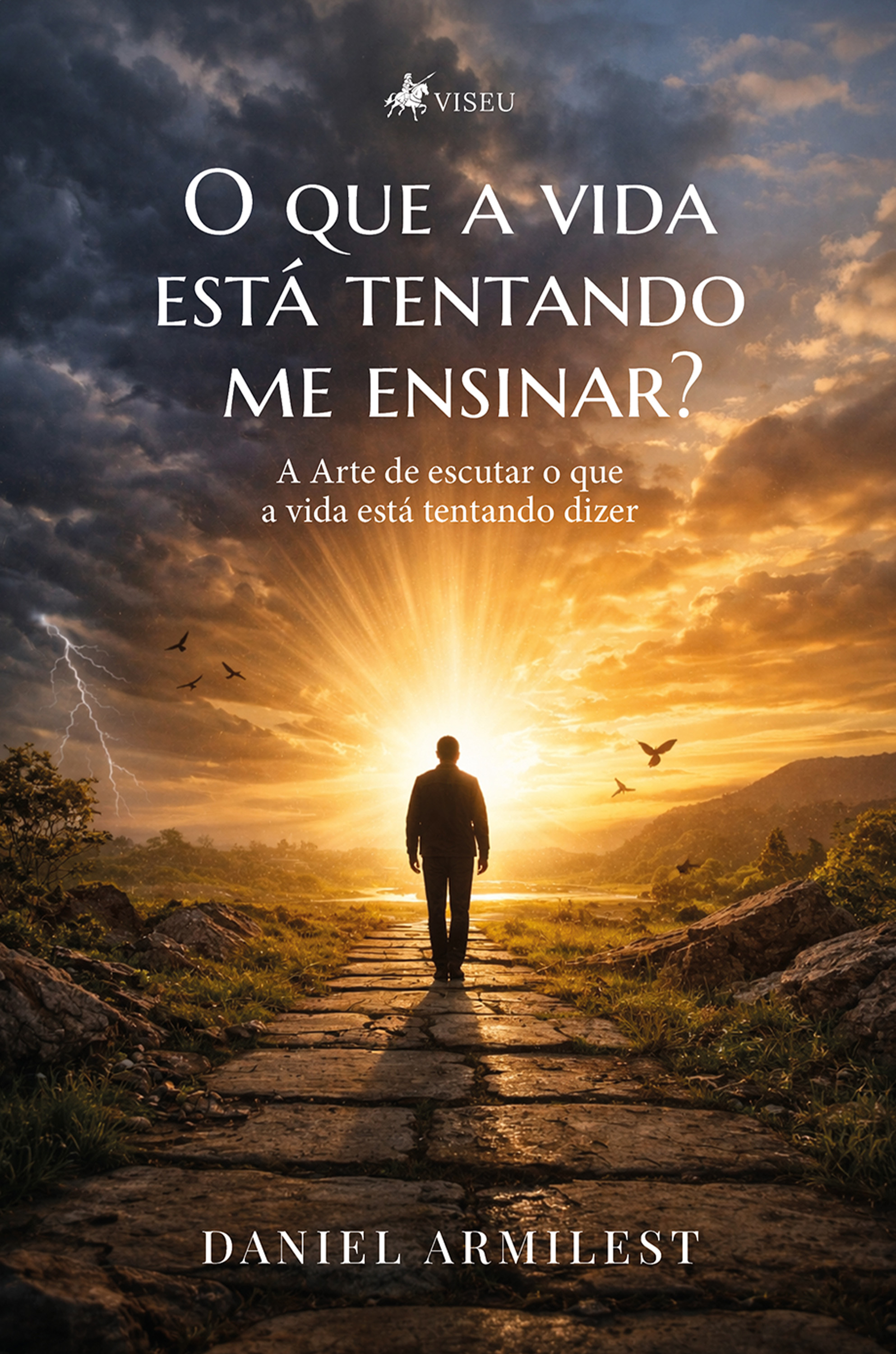 O que a vida está tentando me ensinar?