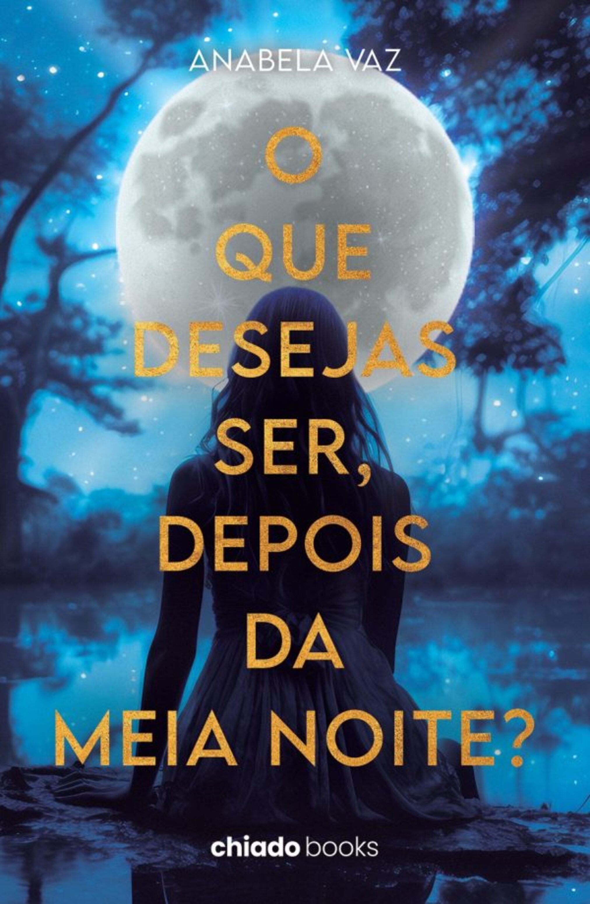 O que desejas ser depois da meia noite?
