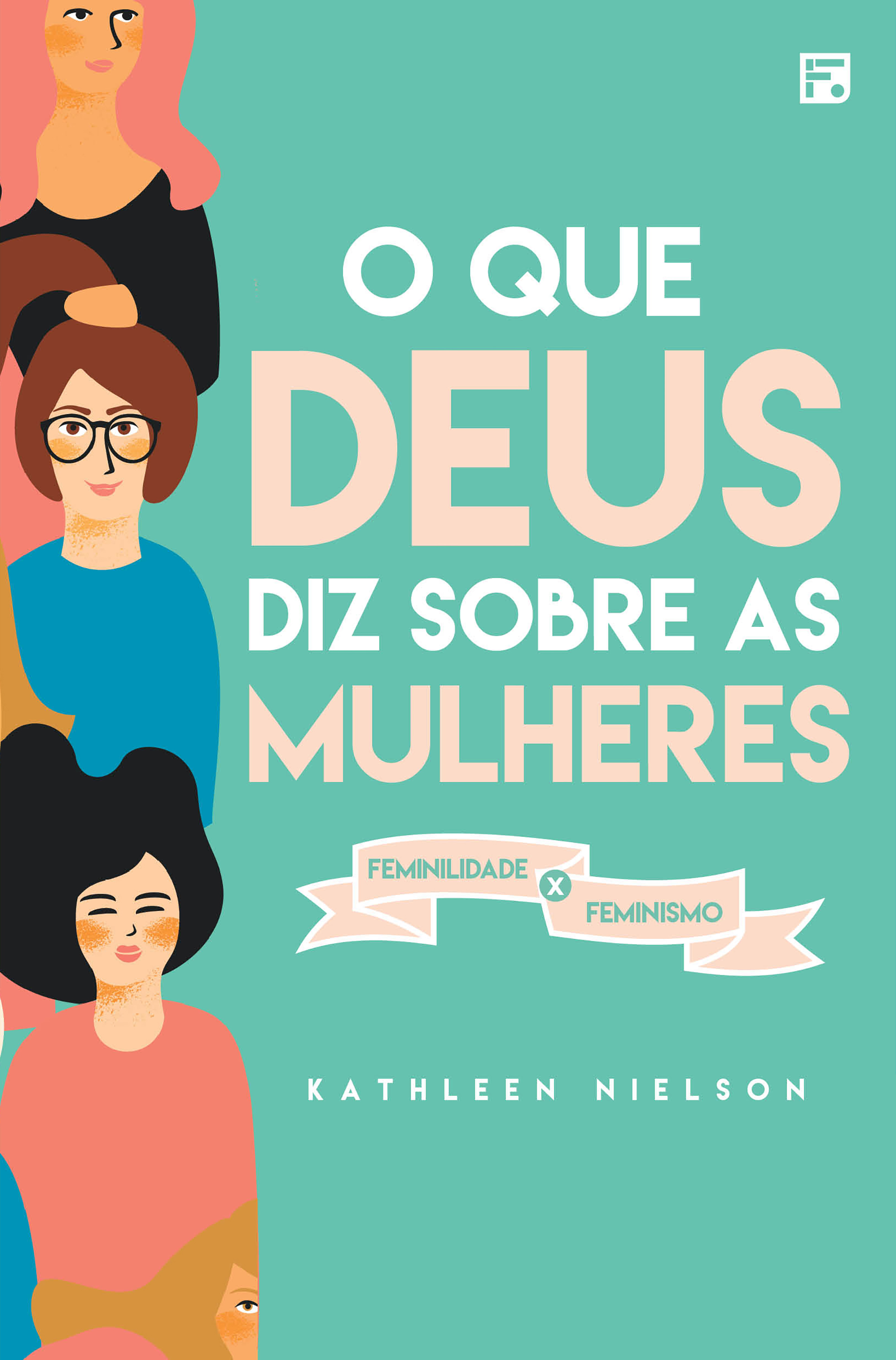 O que Deus diz sobre as mulheres