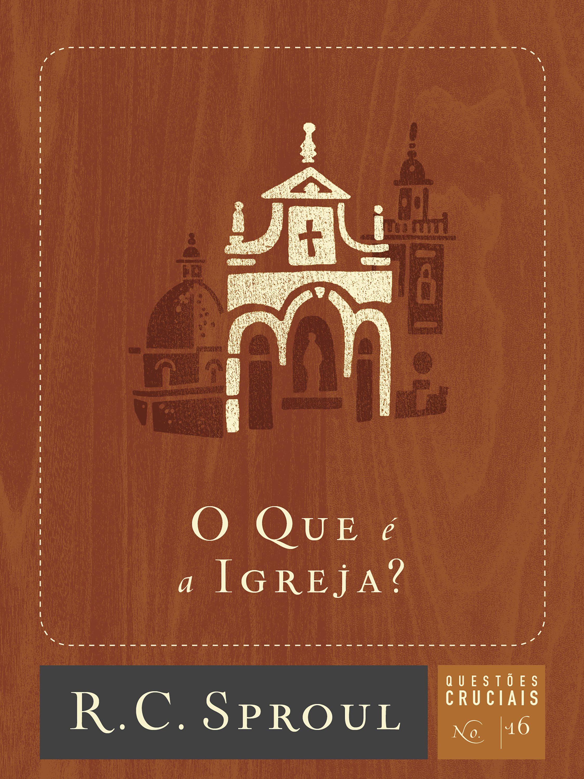 O Que é a Igreja?
