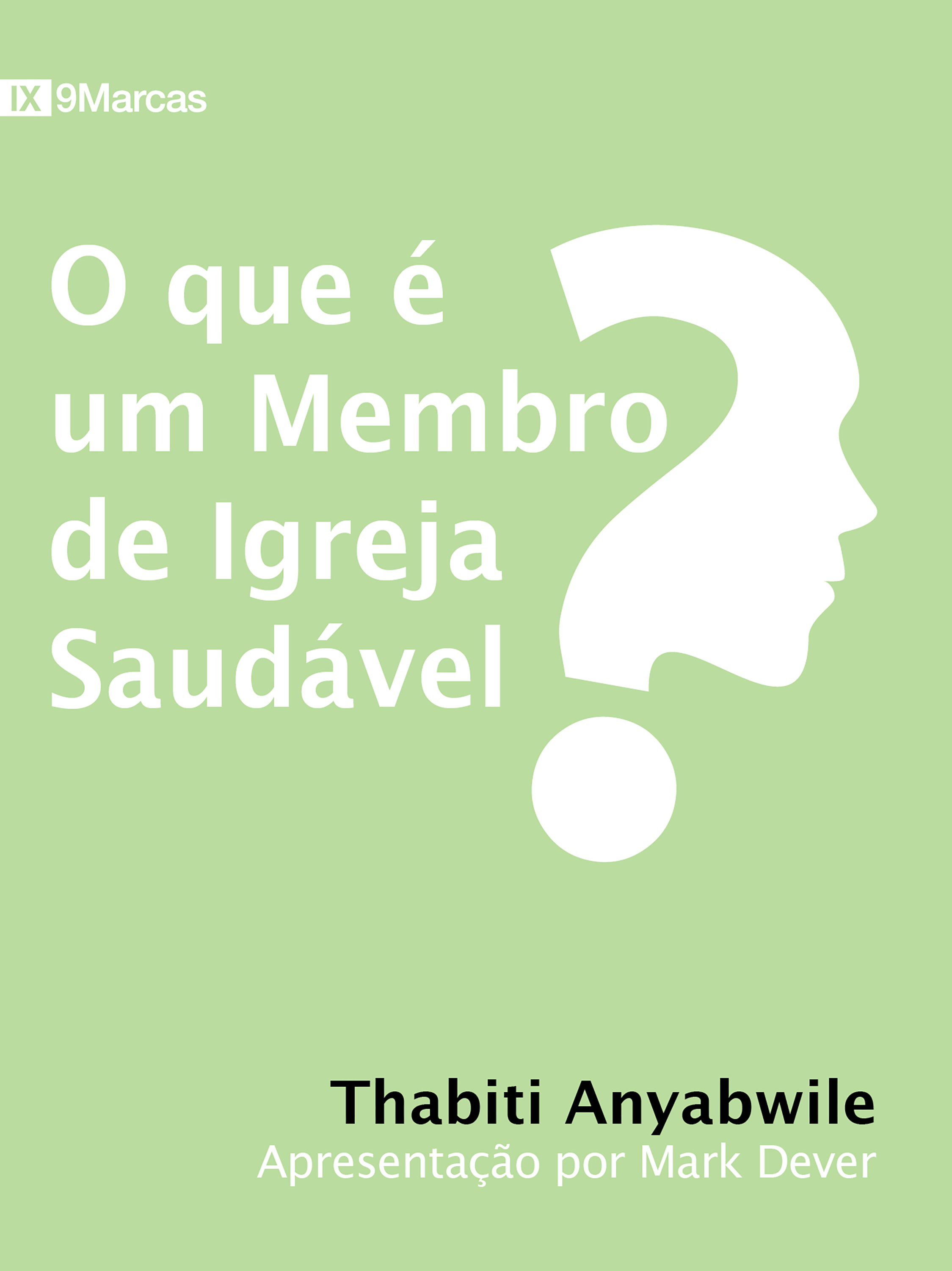 O que é um membro de igreja saudável?