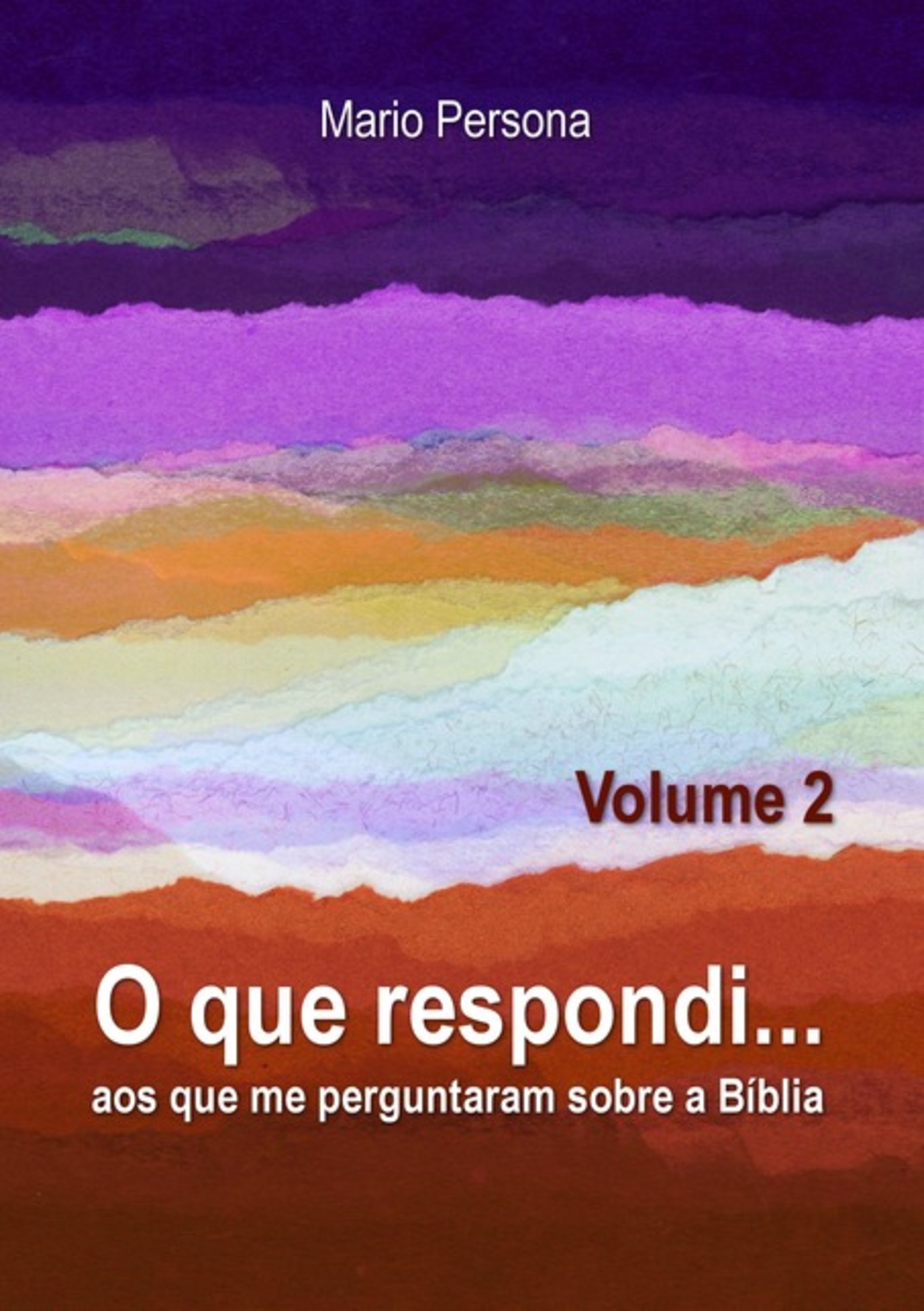 O Que Respondi... (volume 2)