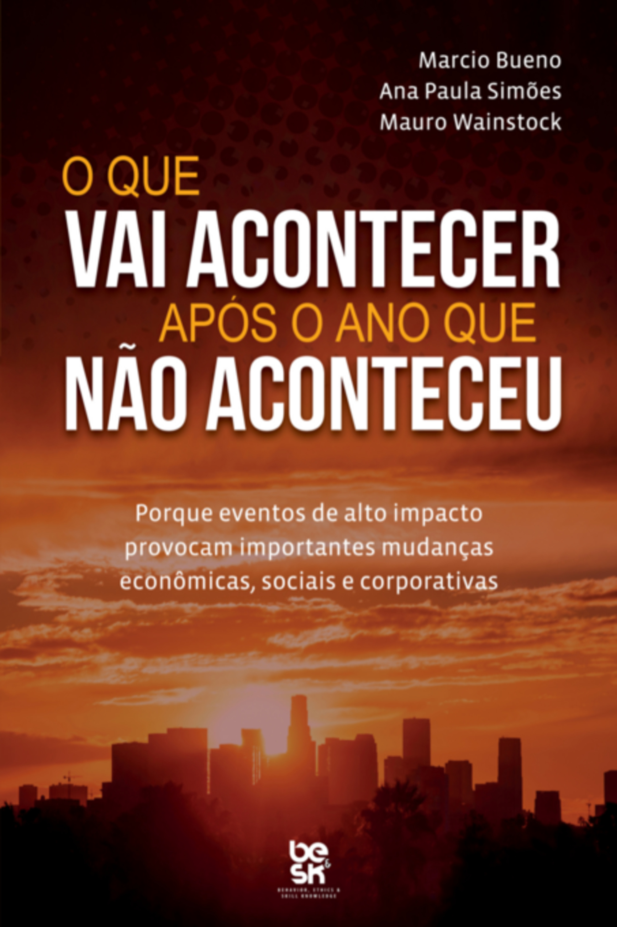 O Que Vai Acontecer Após O Ano Que Não Aconteceu