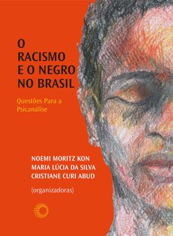 O racismo e o negro no brasil