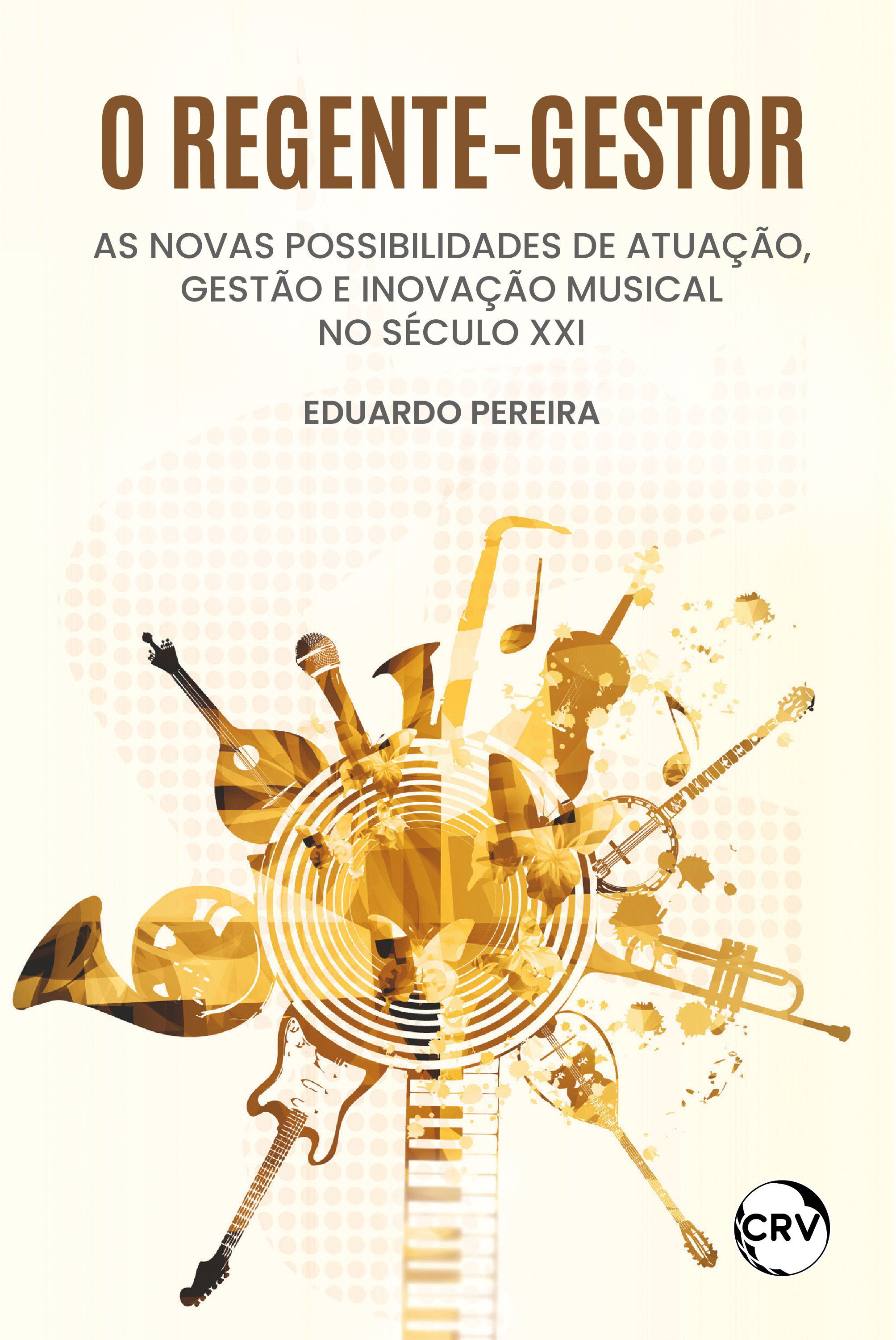 O regente-gestor