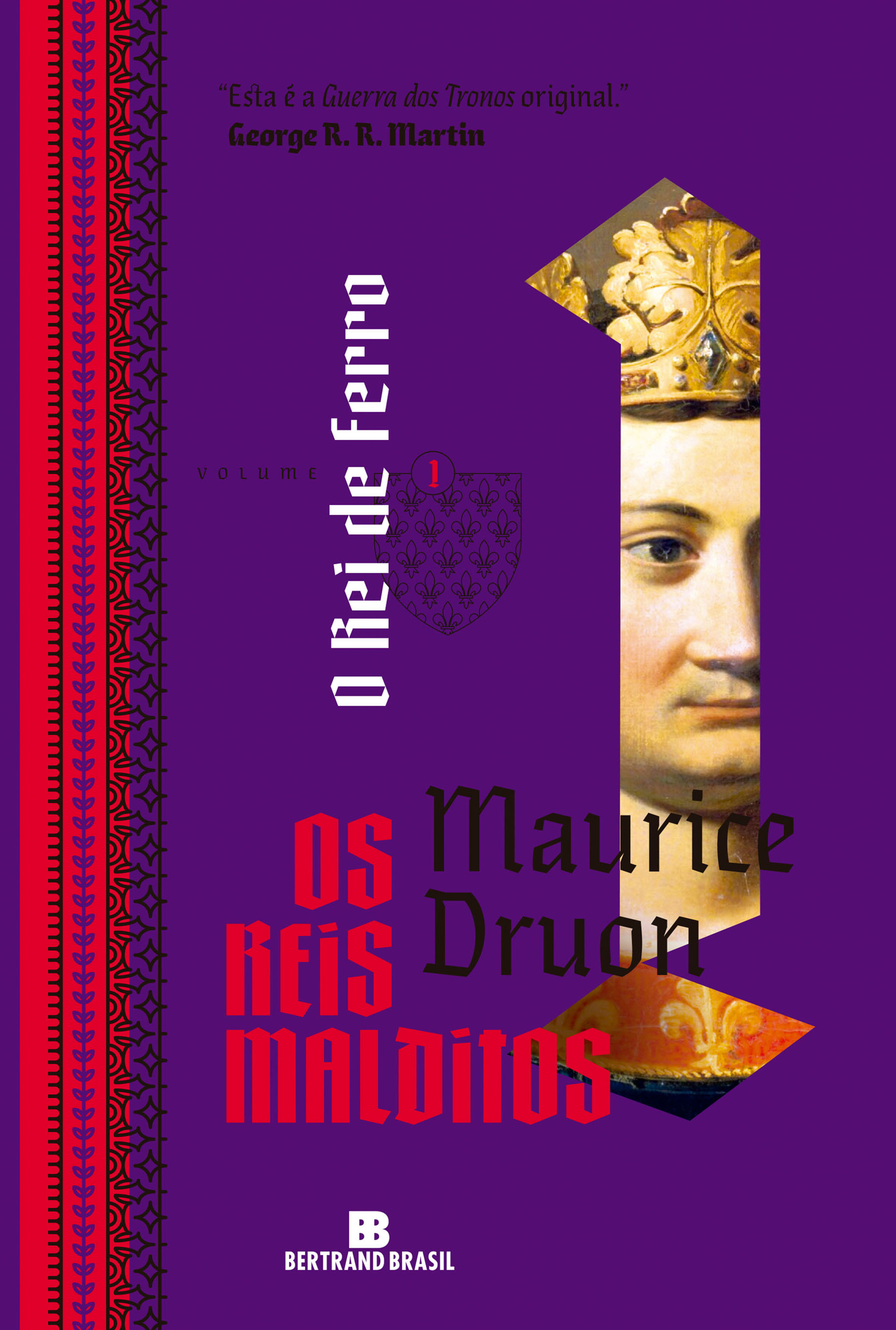 O rei de ferro (Vol. 1 Os reis malditos)
