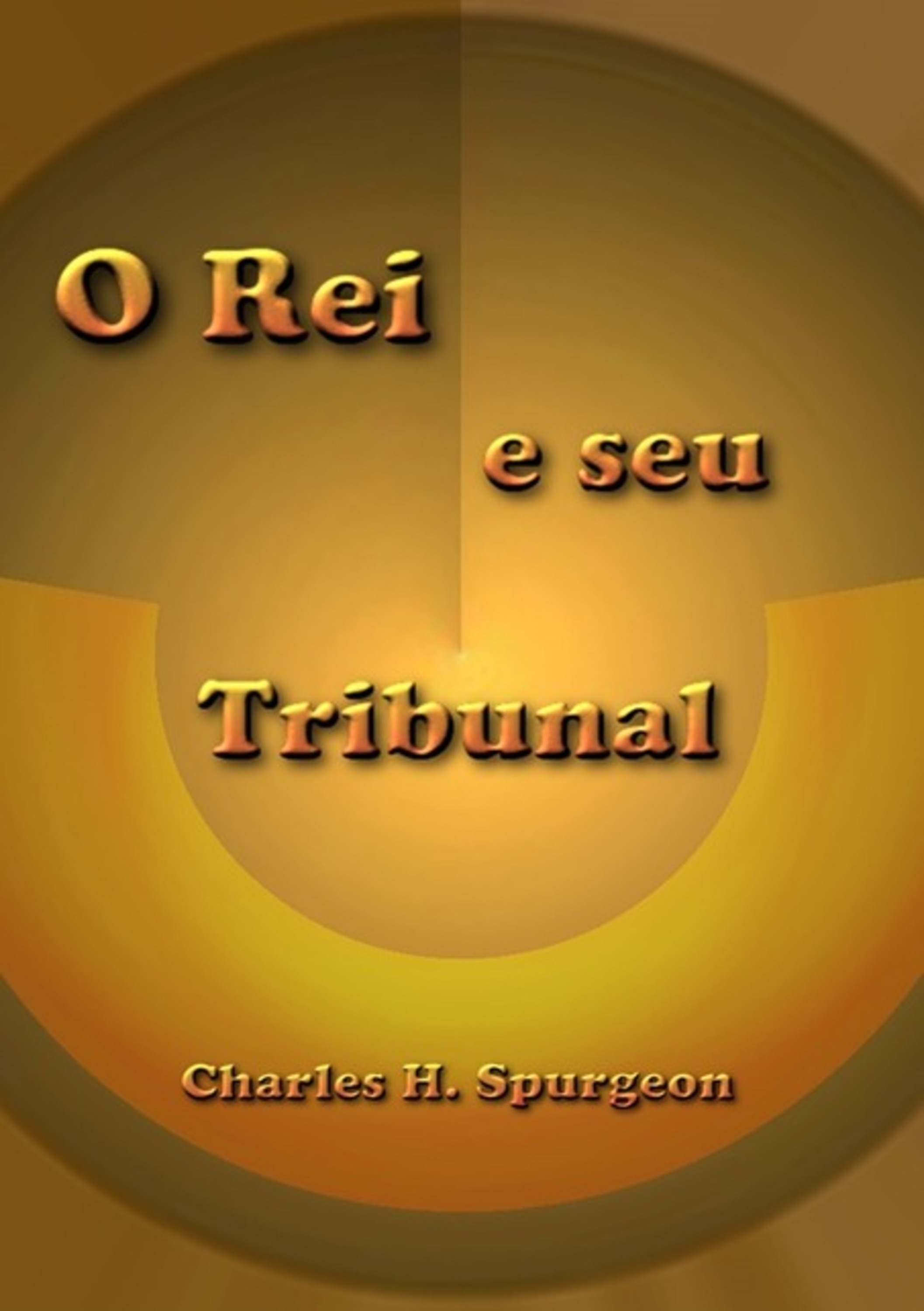 O Rei E Seu Tribunal