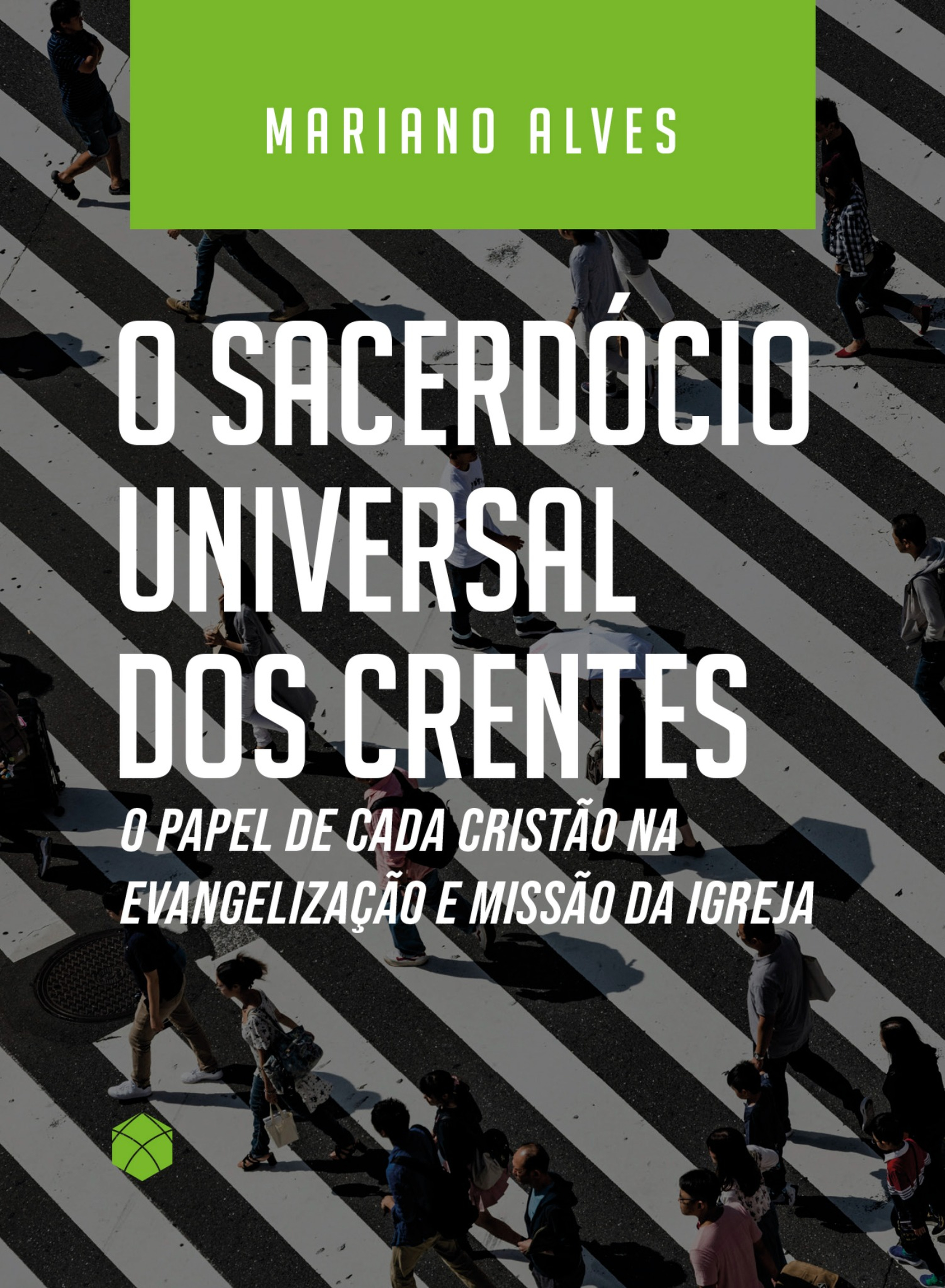 O sacerdócio universal dos crentes