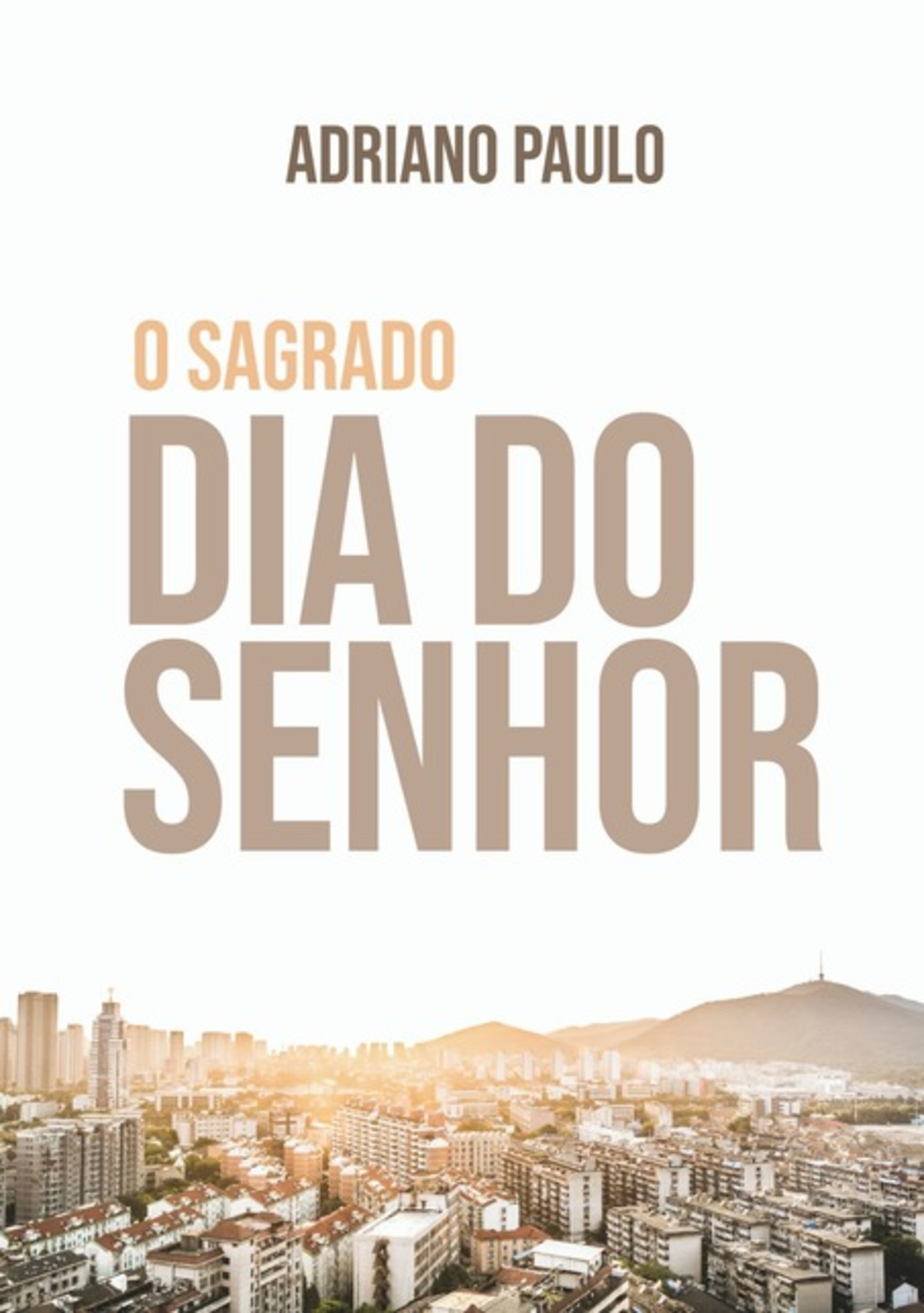 O Sagrado Dia Do Senhor