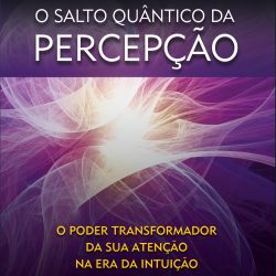 O Salto Quântico da Percepção