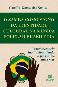 O Samba como Signo da Identidade Cultural na Música Popular Brasileira