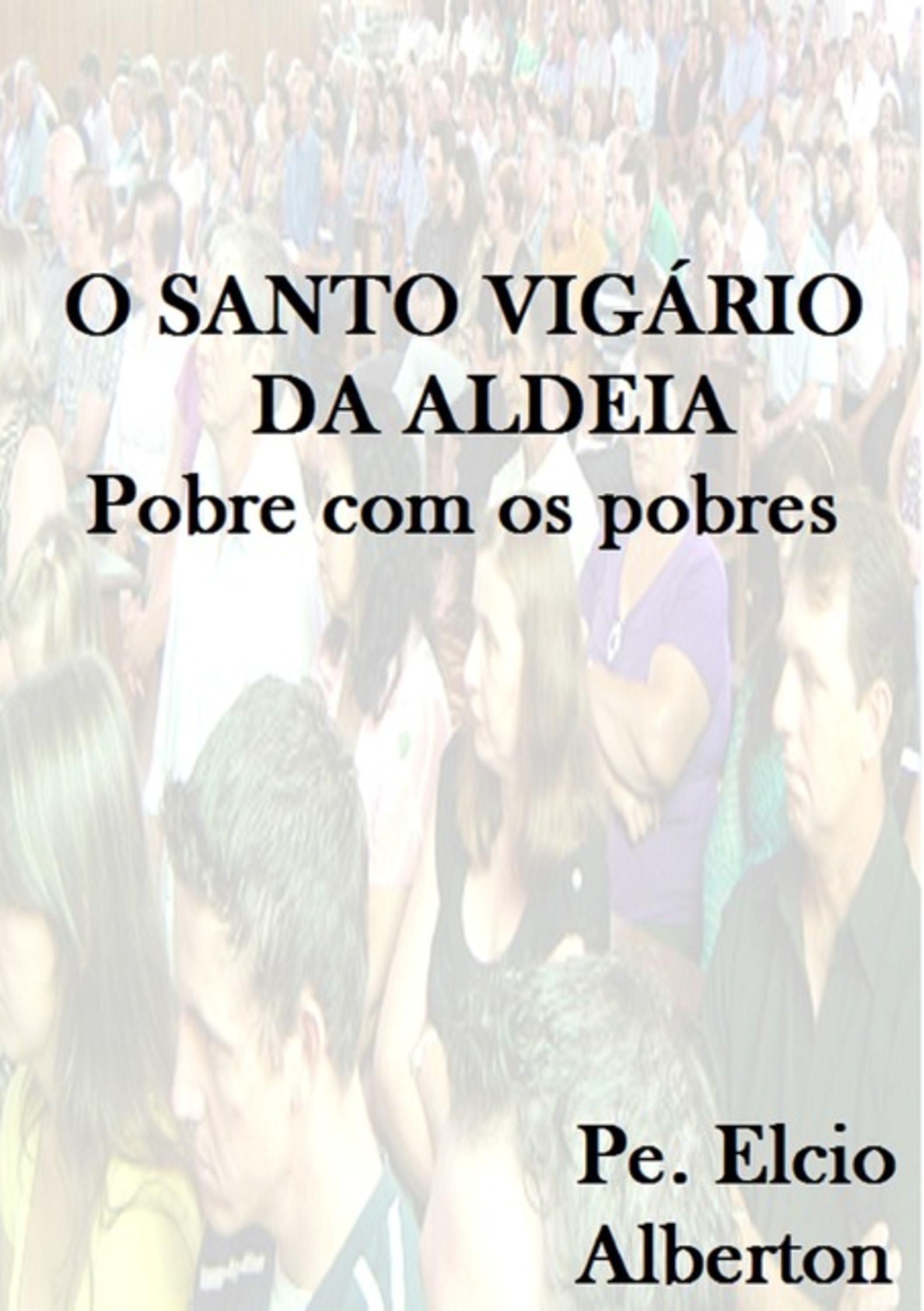 O Santo Vigário Da Aldeia