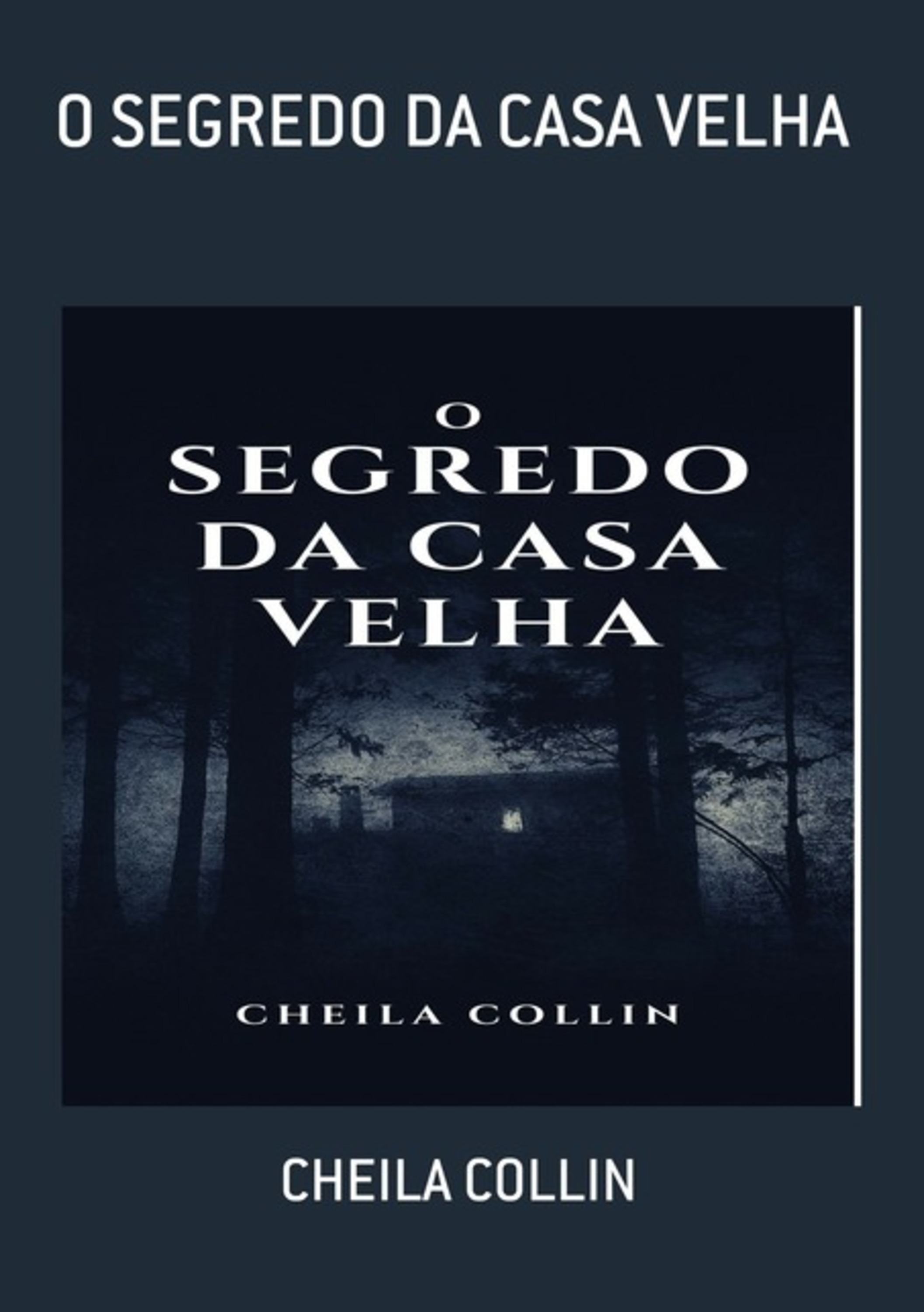 O Segredo Da Casa Velha