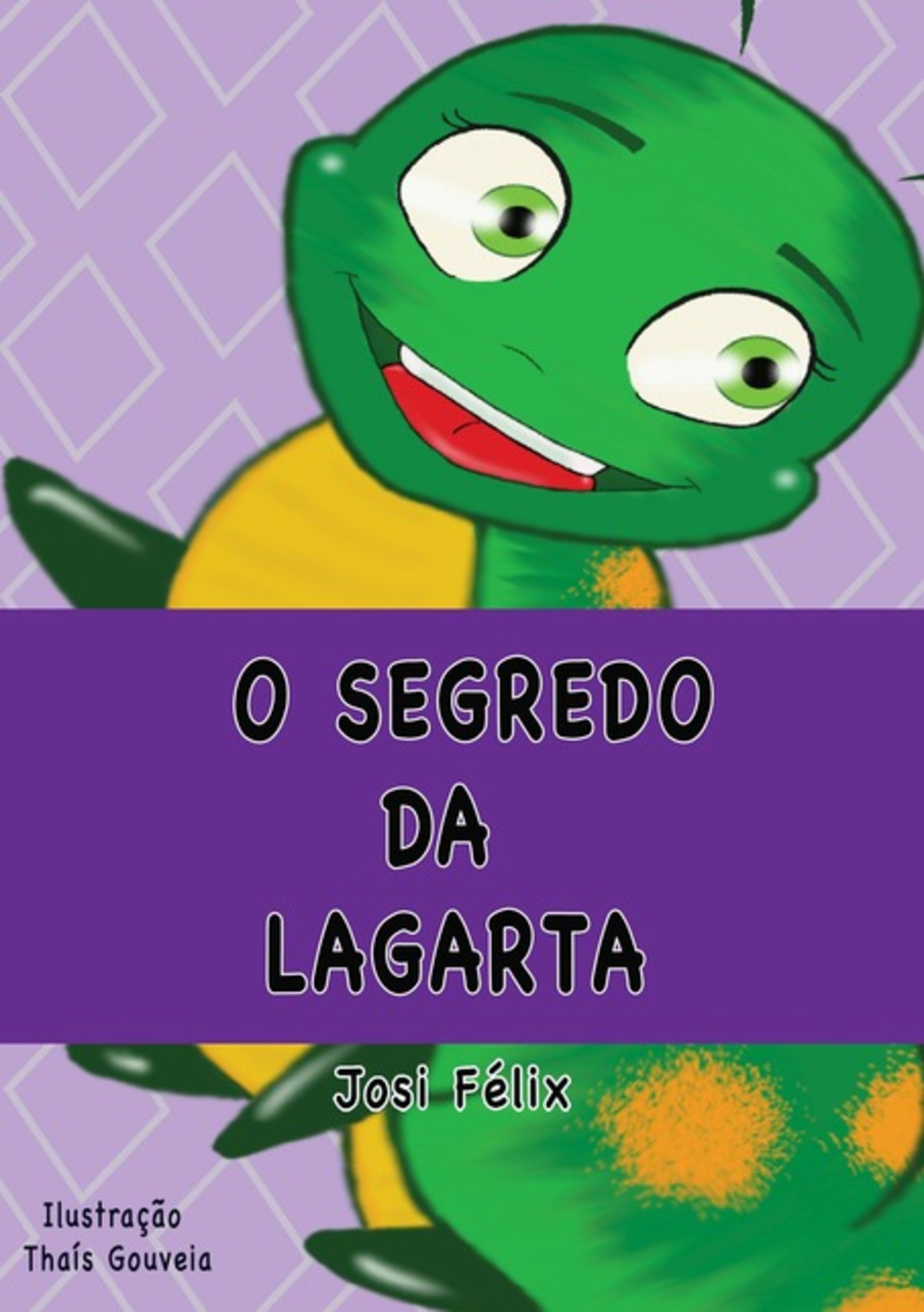 O Segredo Da Lagarta