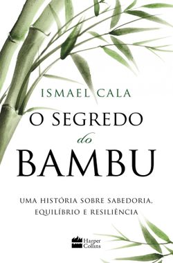 O segredo do Bambu