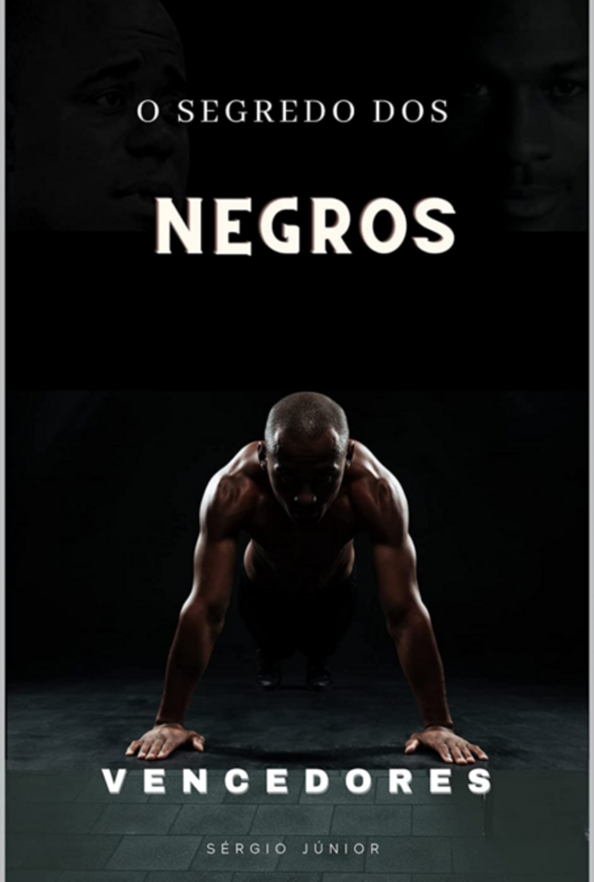 O Segredo Dos Negros Vencedores