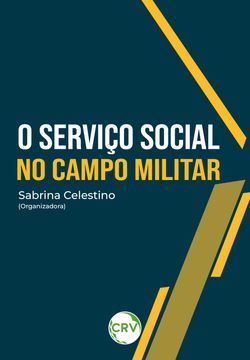 O SERVIÇO SOCIAL NO CAMPO MILITAR