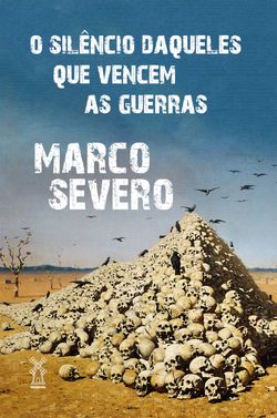 O silêncio daqueles que vencem as guerras