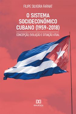 O Sistema Socioeconômico Cubano (1959-2018)