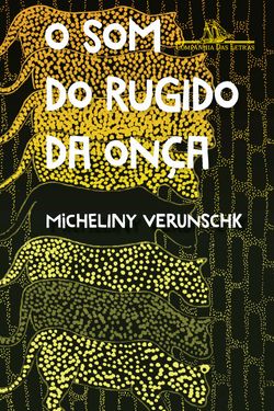 O som do rugido da onça – Vencedor Jabuti 2022