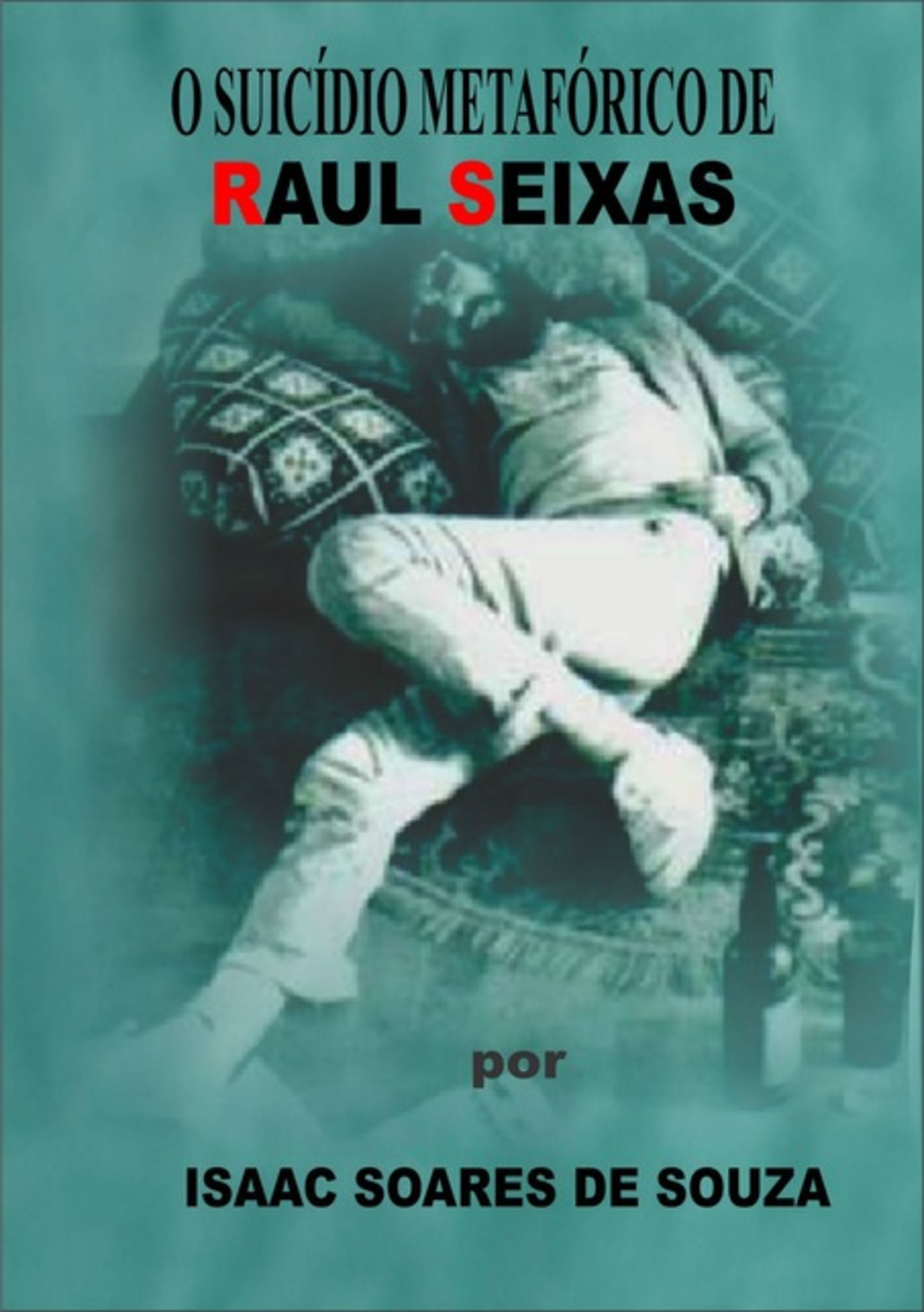 O Suicídio Metafórico De Raul Seixas