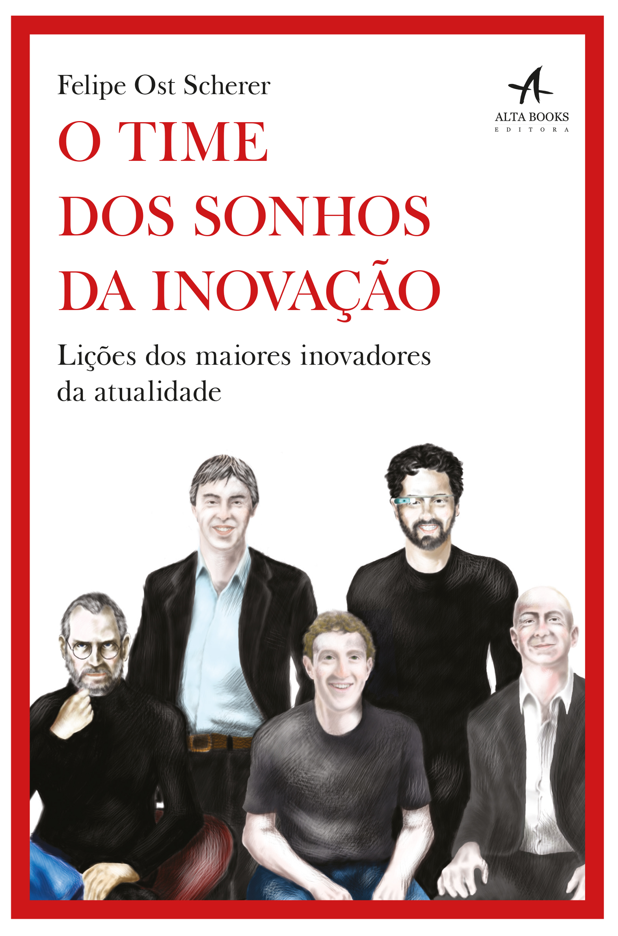 O Time dos Sonhos da Inovação