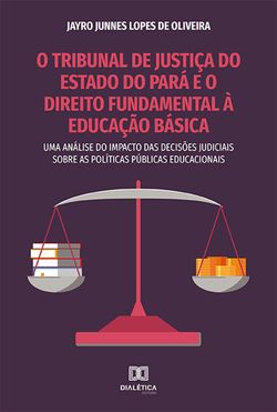 O Tribunal de Justiça do Estado do Pará e o Direito Fundamental à Educação Básica