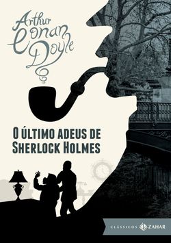 O último adeus de Sherlock Holmes: edição bolso de luxo