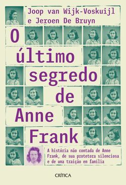 O ultimo segredo de Anne Frank