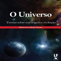 O Universo - Teorias sobre sua origem e evolução