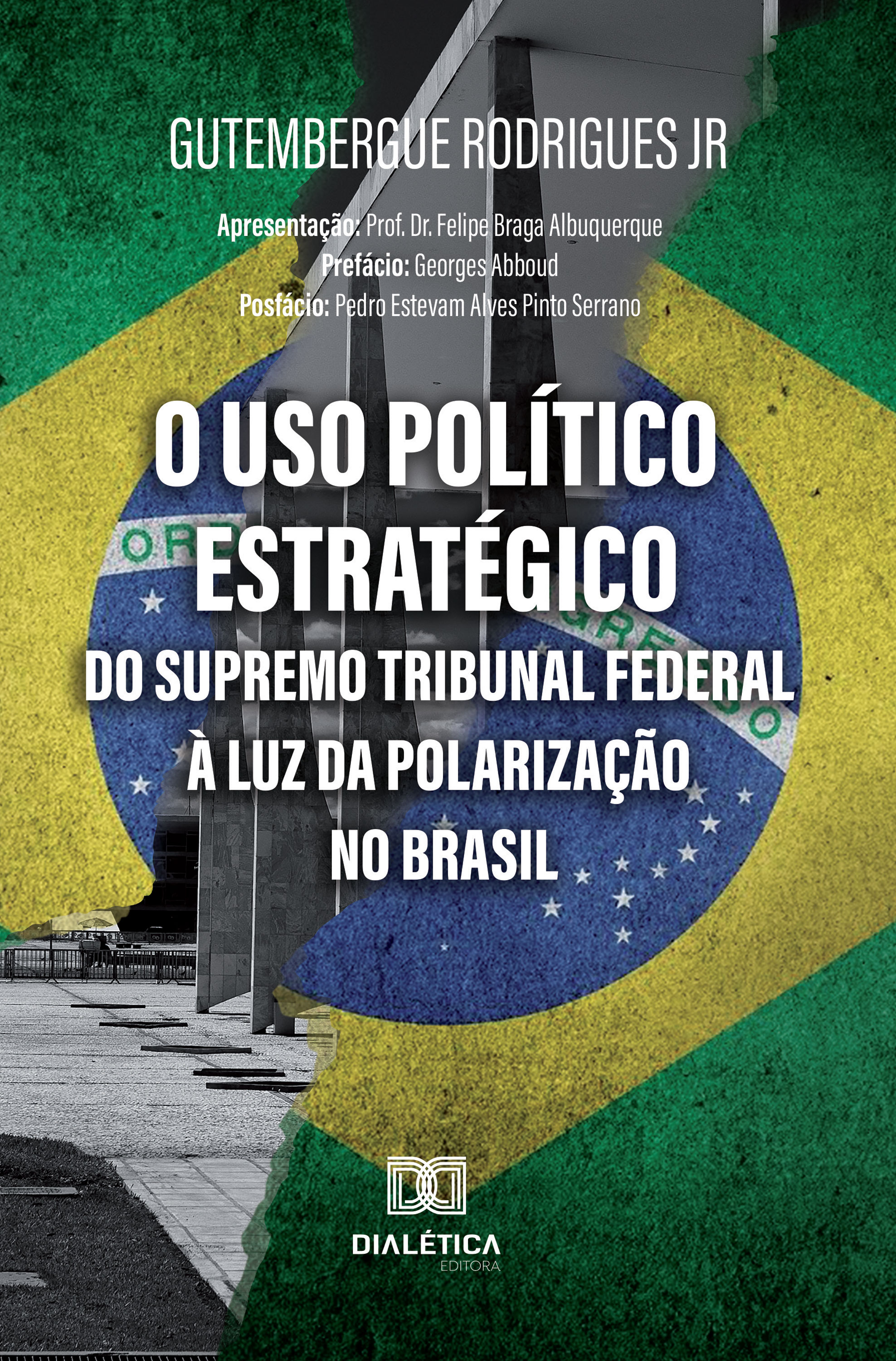 O Uso Político Estratégico do Supremo Tribunal Federal à luz da Polarização no Brasil